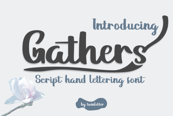 Gathers: A Font for Creative Campaigns