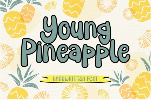 Young Pineapple Font for Creative Design